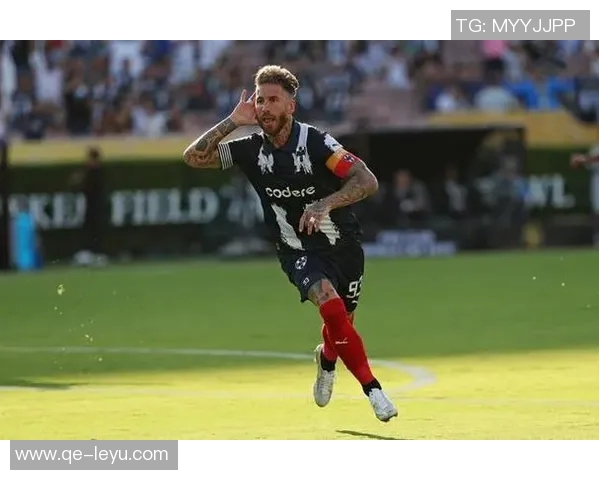 拉莫斯与蒙特雷谈续约事宜目标踢满40岁继续出战27场进5球